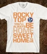 These are famous words on this Rocky Top Shirt