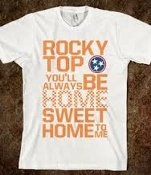 These are famous words on this Rocky Top Shirt